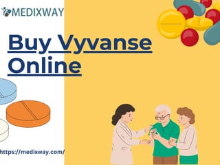 Buy Vyvanse
Online
https://medixway.com/
 