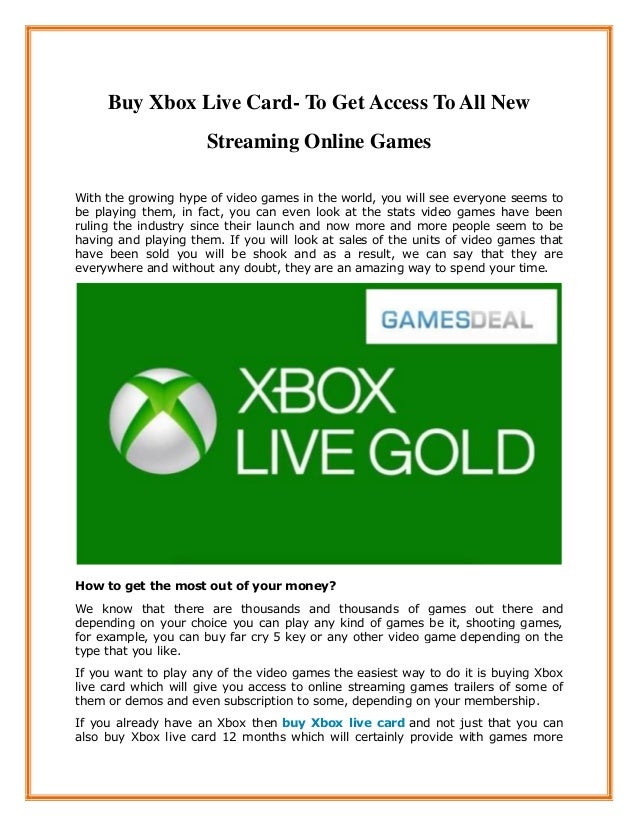 Buy xbox live card to get access to all new streaming online games
