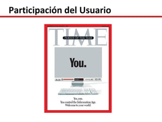 Participación del Usuario
 