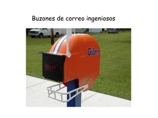 Buzones de correo ingeniosos 