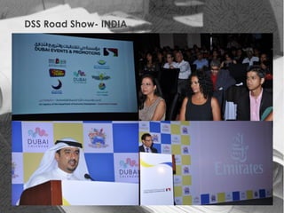 DSS Road Show- INDIA
 