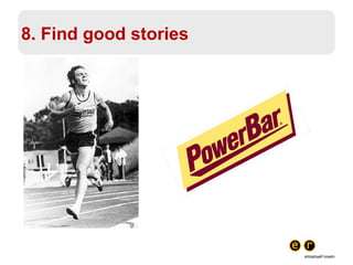 8. Find good stories 