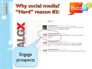 Why social media? “Hard” reason #2: Engage prospects 