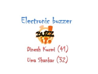 Electronic buzzer
 