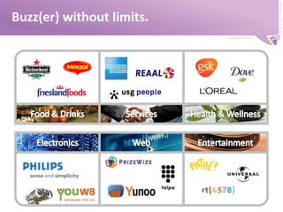 Buzz(er) without limits.ServicesFood & DrinksHealth & WellnessWebElectronicsEntertainment