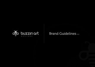 Buzzin Art Designs Brand Guidelines