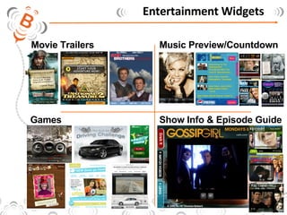 Entertainment Widgets Movie Trailers Music Preview/Countdown Games Show Info & Episode Guide 