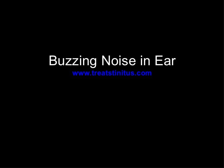 Buzzing noise in ear