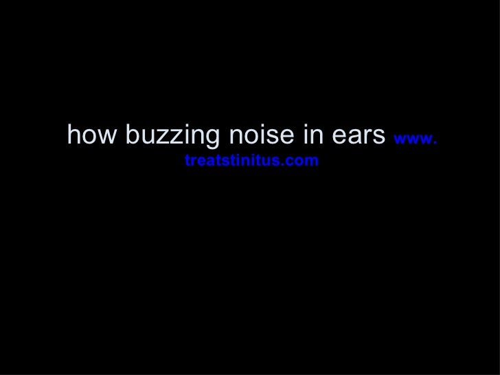 Buzzing noise in ears107