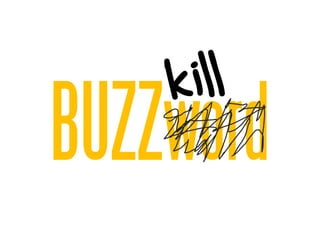 BUZZword
 
