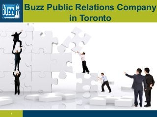 Buzz Public Relations Company
in Toronto
1
 