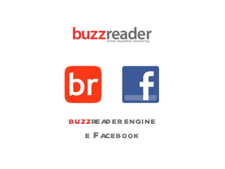 buzz reader engine e Facebook 