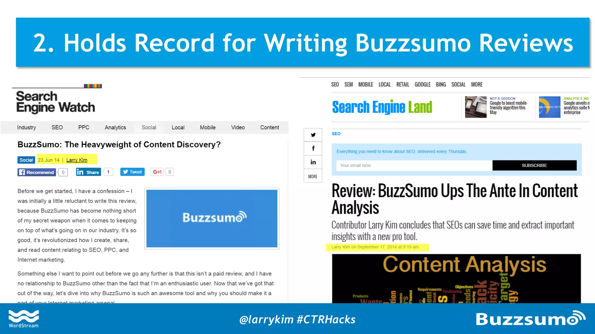2. Holds Record for Writing Buzzsumo Reviews
@larrykim #CTRHacks
 