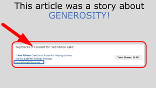 This article was a story about
GENEROSITY!
 