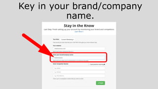 Key in your brand/company
name.
 
