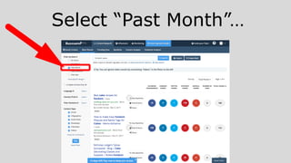 Select “Past Month”…
 