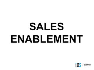 SALES
ENABLEMENT
 