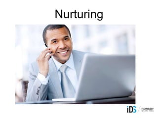 Nurturing
 