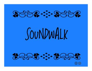 SOUNDWALK
qrFqr!
qrFqr!
 