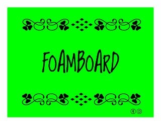FOAMBOARD
qrFqr!
qrFqr!
 