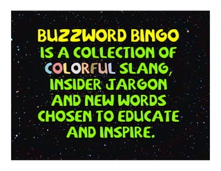 planeta.wikispaces.com/buzzwordbingo
 