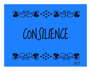 CONSILIENCE
qrFqr!
qrFqr!
 