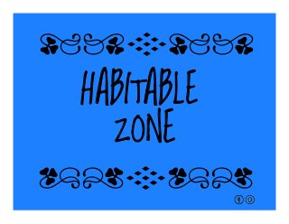 HABITABLE
ZONE
qrFqr!
qrFqr!
 