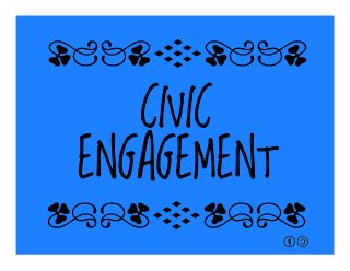 CIVIC
ENGAGEMENT
qrFqr!
qrFqr!
 