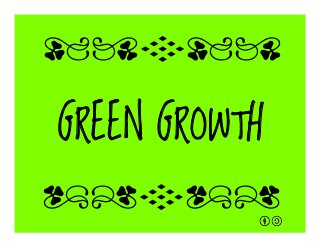 GREEN GROWTH
qrFqr!
qrFqr!
 