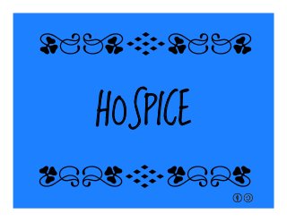 HOSPICE
qrFqr!
qrFqr!
 