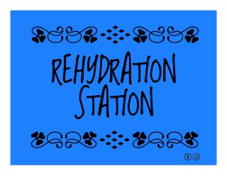REHYDRATION
STATION
qrFqr!
qrFqr!
 