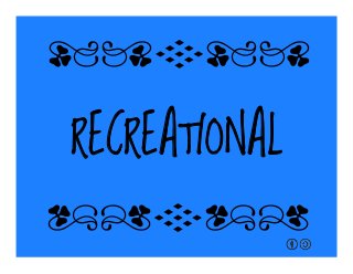RECREATIONAL
qrFqr!
qrFqr!
 