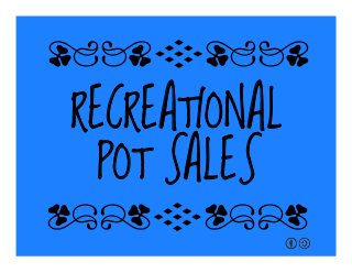 RECREATIONAL
POT SALES
qrFqr!
qrFqr!
 