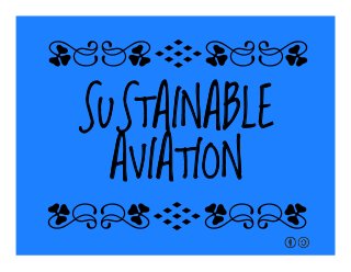 SUSTAINABLE
AVIATION
qrFqr!
qrFqr!
 