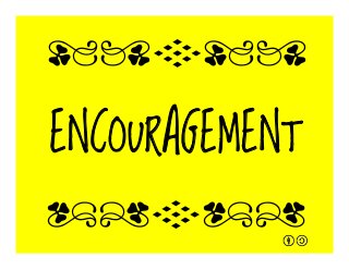 ENCOURAGEMENT
qrFqr!
qrFqr!
 