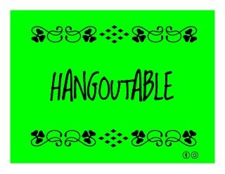 HANGOUTABLE
qrFqr!
qrFqr!
 