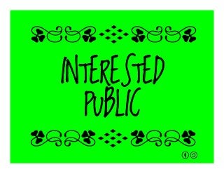 INTERESTED
PUBLIC
qrFqr!
qrFqr!
 