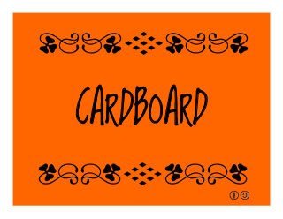 CARDBOARD
qrFqr!
qrFqr!
 