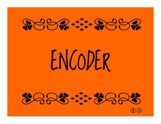 ENCODER
qrFqr!
qrFqr!
 