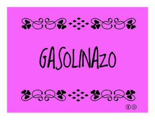 GASOLINAZO
qrFqr!
qrFqr!
 