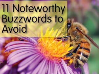 11 Noteworthy Buzzwords to Avoid