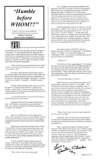 ====----'
any years ago was the
messages on
first
about need "humble ourselves
pn::re(lUi:nte for RevivaL But when did the
I talked about our need as oom-a!!':1IH
~~,~.....,~.. it raised
think that the reason for their concern
the church were all of Asian and
c>",r1<>l',rlu attached a
and shouldn't be honored"-in other
should--or shouldn't-"humble ourselves"
"humble before
One caution is that we are NOT to
brothers sisters in Christ as "'C()mpeltltI,on,
have
"dehumanize" them-to see them as sornethHllg
way look
?
 