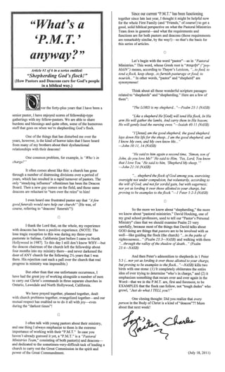 the ..."......"L ..... """ years that have been
some ofthe humorous
sht~pherdmg God's flock.
that has disturbed me over the
hmlllerer_ is ofhorror tales that I have heard
rel,ltlonstnps with
often
brothers about their dv~)fultlctJional
for eX~lml)le, is "Who's
a church has gone
distre~;siIJl2: divisions over a
and those same
o
that one unfortunate occurrence, I
W(]~rkllnQ" alon2:side a number ofmen
seDlarate churches in
Hl"'I, n"I.J!.Nl.on California.
o
about their nnnHlh<"l.,
a
together since late last year, I tholugjlt
for the whole First
solid biblical peI'spe~cti~ve
are rernar'kaloly ;:)J..llJ..U.ClI.I..
this series of articles.
o
Think about all those wonderful passages
related to and " Here are a few of
"The LORD is my shf:.mh,era "-Psalm 23:1
So the more we know about "SlleDlhelrdlltlg,
we know about David Hoclang.
my school used to tell our "Pastor's Personal
lRi,"'."'t.....," class that we should examine Psalm 23 very
car'efiJLllv because most ofthe that David talks about
are to be involved with as
thOIll2:!lt: Did you realize that every
ofChrist is a kind of"deacon"??
1)
 