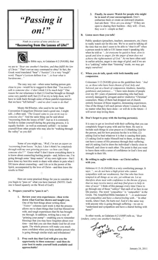 Bible says, in Galatians
is exltrelnellv
OT'lf.>'l1THY process, it
.end,..""...... ""!I,, selfish!-to isolate
you the
bless someone-and then
available
in need of your en,cmu~12emE~nt.
embarrass them or create an awkward situation.
Just ask them "How
Listen more than you talk!
with
with them-as suffers
tells
 