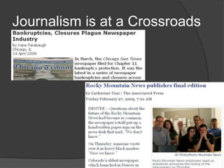 Journalism is at a Crossroads 