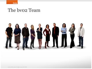 The bv02 Teamwww.bv02.com all rights reserved 2010
