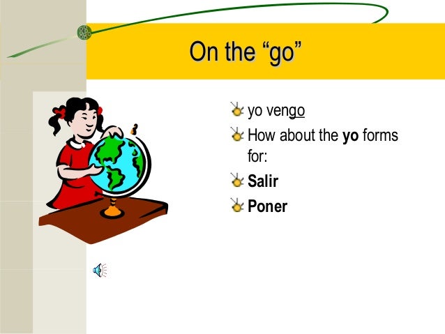 Verbs with -g in the Yo form