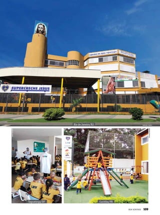 Rio de Janeiro/RJ Nathália Valério
Taguatinga/DF
JoséGonçalo
Curitiba/PR
ViníciusRamão
BOA VONTADE 109
 