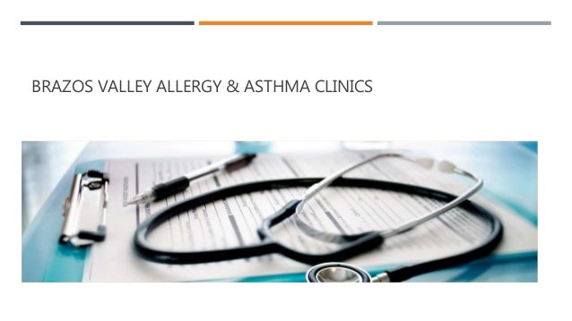 BRAZOS VALLEY ALLERGY & ASTHMA CLINICS
 