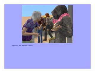 The drink? Was definitely a bonus.
 